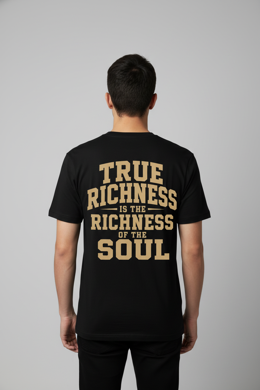 True Richness Is the Richness of the Soul – Islamic Hadith T-Shirt
