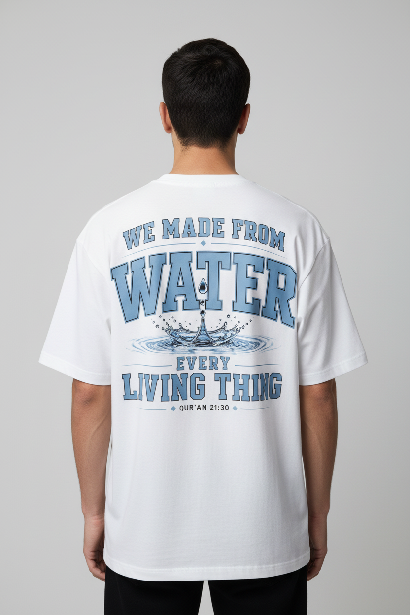 We Made From Water Every Living Thing T-Shirt